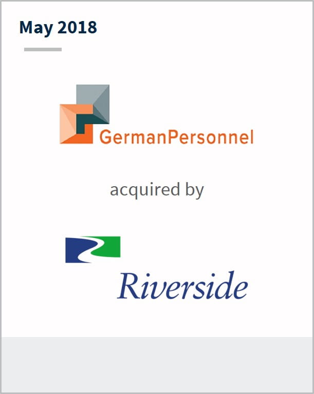 May 2018 German Personnel has been acquired by Riverside