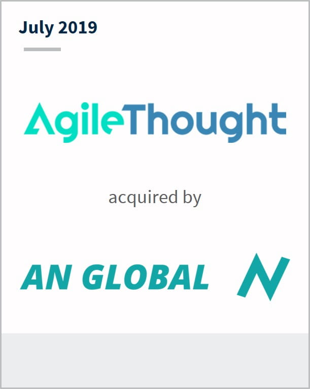 July 2019 AgileThought has been acquired by An Global N